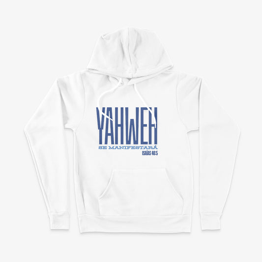 Yahweh Se Manifestara - Hoodie