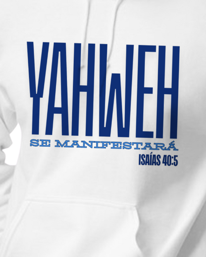 Yahweh Se Manifestara - Hoodie